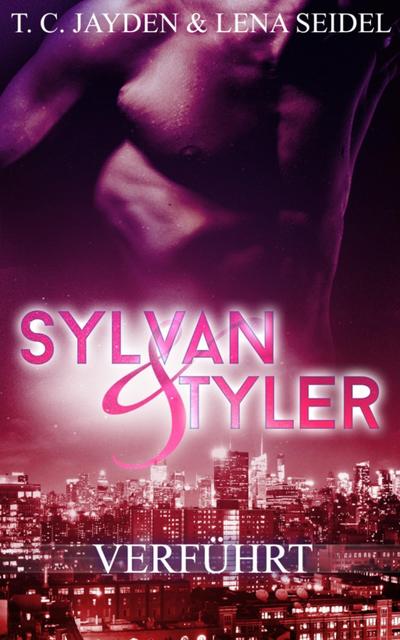 Sylvan & Tyler, Teil 2