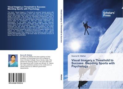 Visual Imagery,a Threshold to Success: Blending Sports with Psychology