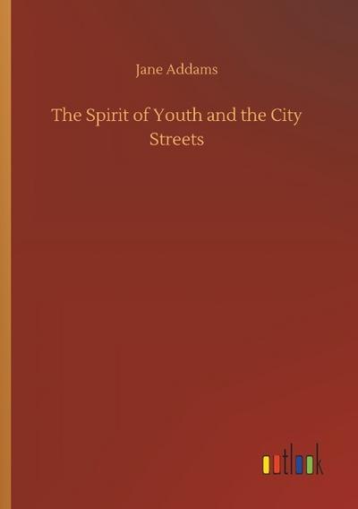 The Spirit of Youth and the City Streets