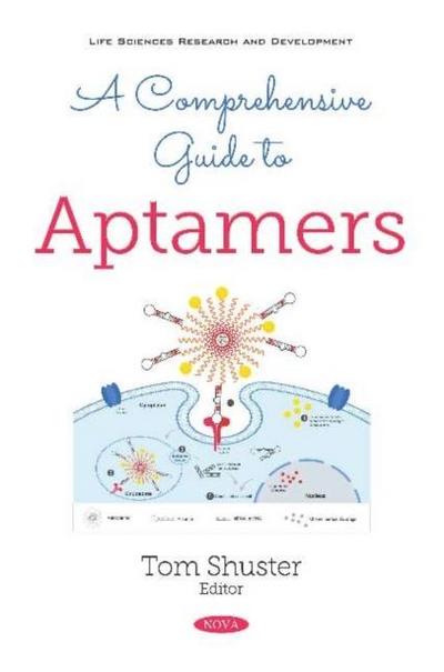 A Comprehensive Guide to Aptamers