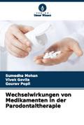 Wechselwirkungen von Medikamenten in der Parodonta
