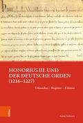 Honorius III. und der Deutsche Orden (1216-1227)