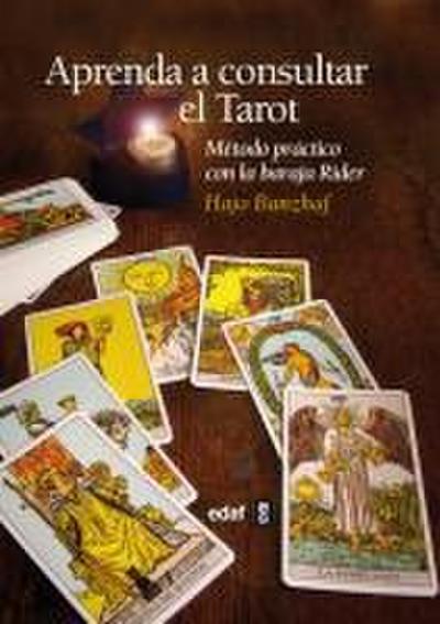 Aprenda a consultar el tarot : método práctico con la baraja Rider