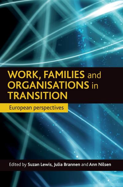 Work, families and organisations in transition