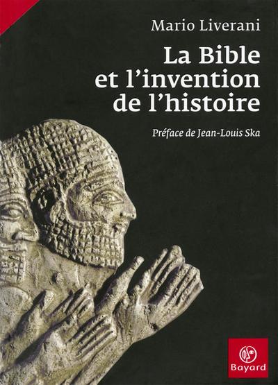 La Bible et l’invention de l’histoire