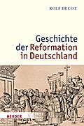 Geschichte Der Reformation in Deutschland