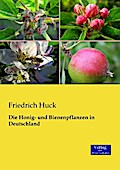Die Honig- und Bienenpflanzen in Deutschland