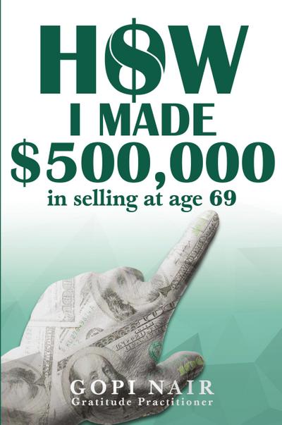 How I Made $500,000 in Selling at Age 69