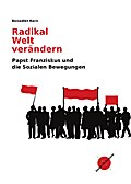 Radikal Welt verändern