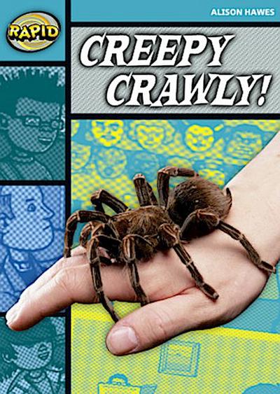 Rapid Reading: Creepy, Crawly (Stage 3, Level 3b)