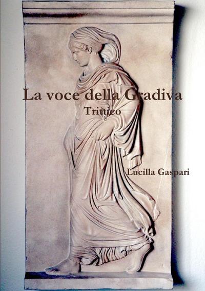 La voce della Gradiva