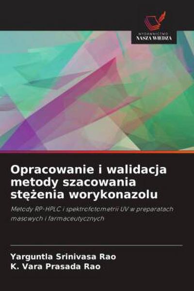 Opracowanie i walidacja metody szacowania st¿¿enia worykonazolu