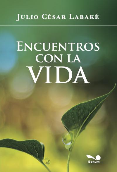 Encuentros con la vida