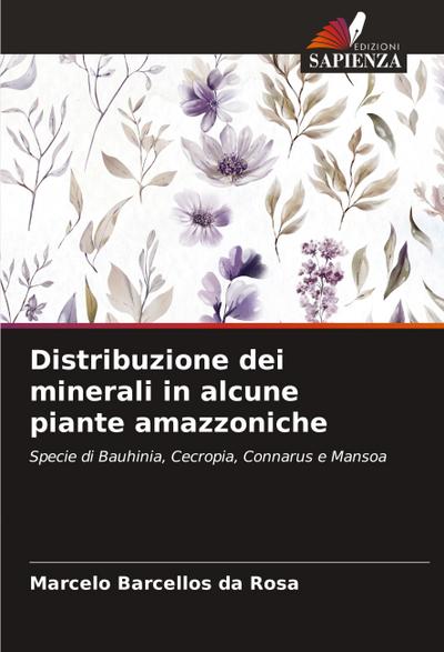 Distribuzione dei minerali in alcune piante amazzoniche