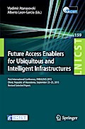 Future Access Enablers for Ubiquitous and Intelligent Infrastructures