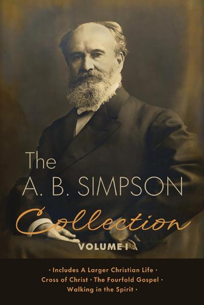 The A.B. Simpson Collection Volume 1