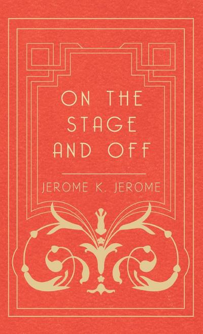 On the Stage and Off