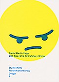 Zur Dialektik des Social Design - Ästhetik und Kri