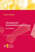 Strategische Unternehmungsführung: Eine Einführung (ESVbasics)