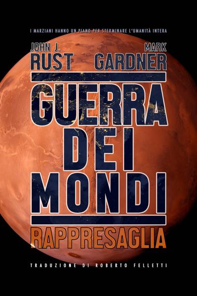 GUERRA DEI MONDI: RAPPRESAGLIA