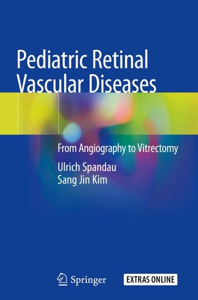 Pediatric Retinal Vascular Diseases