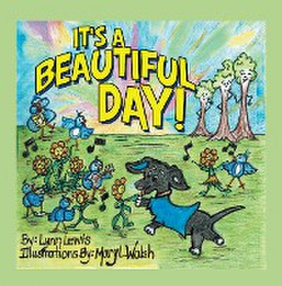 It’s a Beautiful Day!
