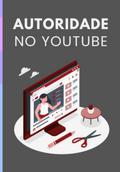 Autoridade No Youtube