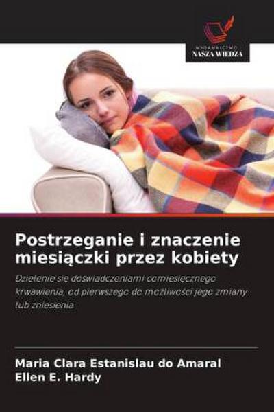 Postrzeganie i znaczenie miesi¿czki przez kobiety