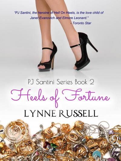 Heels Of Fortune (PJ Santini Series, #2)