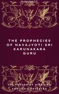 The Prophecies of Navajyoti Sri Karunakara Guru