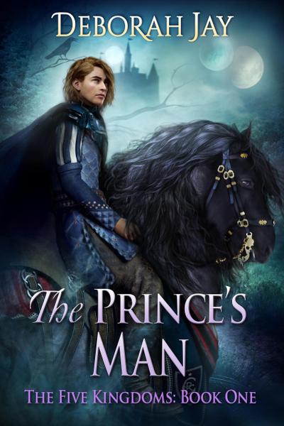 The Prince’s Man (The Five Kingdoms, #1)