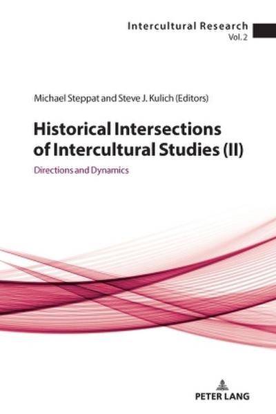 Historical Intersections of Intercultural Studies (ll)