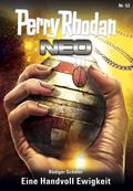 Perry Rhodan Neo 52: Eine Handvoll Ewigkeit