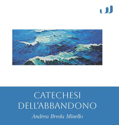 Catechesi dell’abbandono