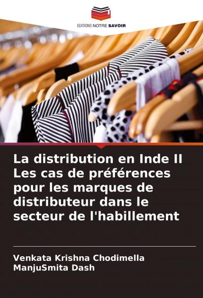 La distribution en Inde II Les cas de préférences pour les marques de distributeur dans le secteur de l’habillement