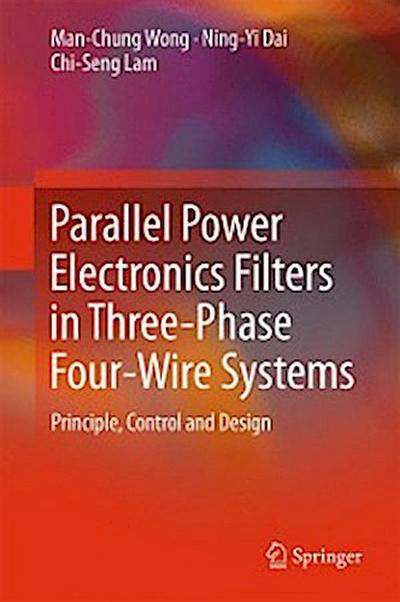Parallel Power Electronics Filters in Three-Phase Four-Wire Systems