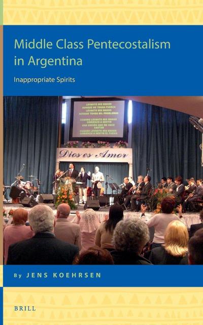 Middle Class Pentecostalism in Argentina