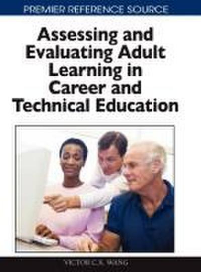 Assessing and Evaluating Adult Learning in Career and Technical Education