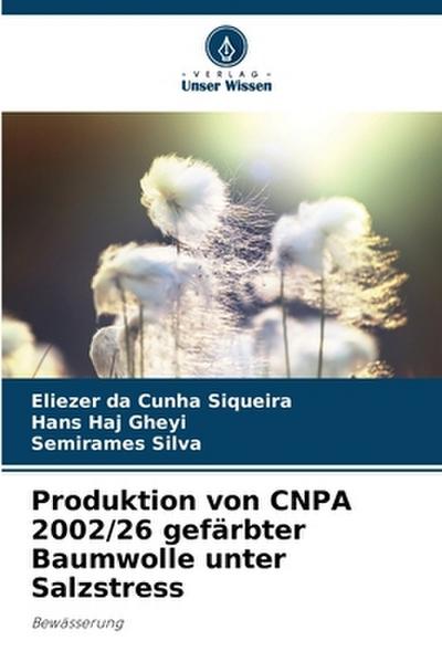 Produktion von CNPA 2002/26 gefärbter Baumwolle unter Salzstress