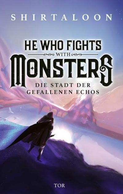 He Who Fights With Monsters 2 - Die Stadt der Gefallenen Echos