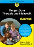 Tiergestützte Therapie und Pädagogik für Dummies