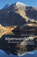 Alpenwanderer - Eine dokumentarische Fußreise von Wien nach Nizza