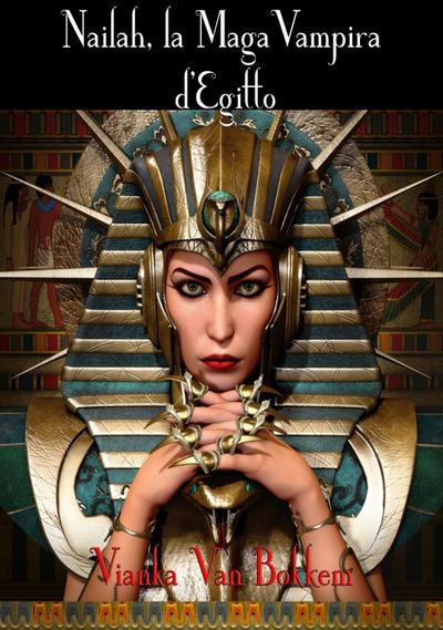 Nailah, la maga vampira d’Egitto.
