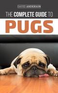 The Complete Guide to Pugs