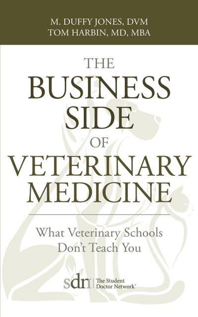 The Business Side of Veterinary Medicine: What Veterinary Schools Don’t Teach You