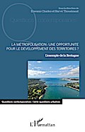 La métropolisation : une opportunité pour le dével
