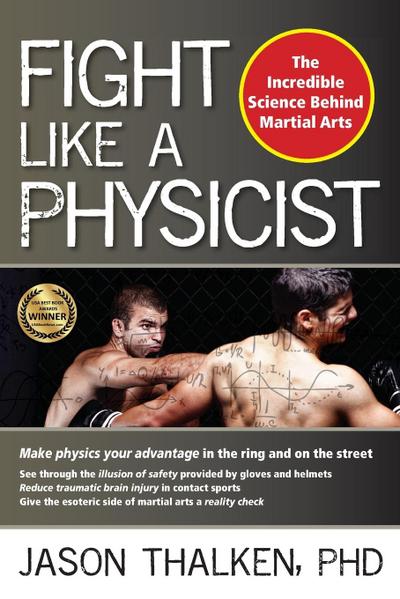 Fight Like a Physicist