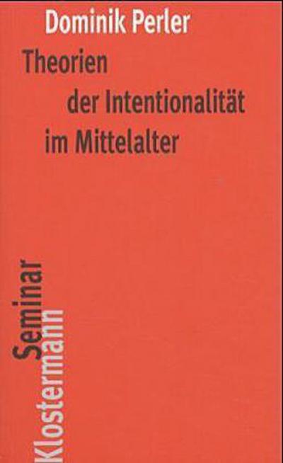 Theorien der Intentionalität im Mittelalter