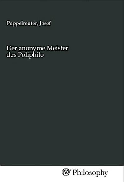Der anonyme Meister des Poliphilo