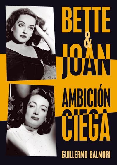 Bette & Joan : ambición ciega